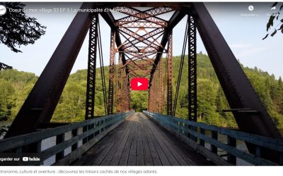 Huberdeau – Le trésor caché des Laurentides à l&rsquo;émission  »Cœur de mon village »